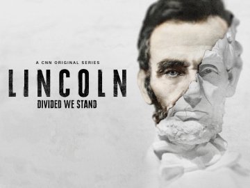 Lincoln: Divided We Stand