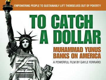To Catch a Dollar: Muhammad Yunus Banks on America