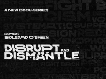Disrupt & Dismantle