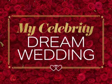 My Celebrity Dream Wedding