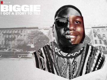 Biggie: I Got a Story to Tell
