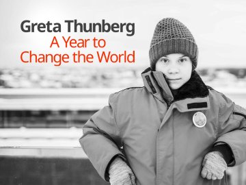 Greta Thunberg: A Year to Change the World