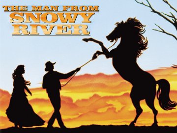 The Man From Snowy River