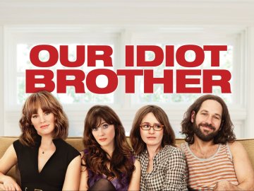 Our Idiot Brother