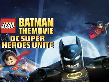 Lego Batman: The Movie - DC Super Heroes Unite