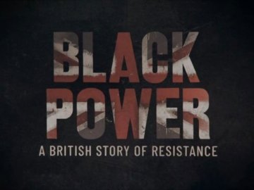 Black Power: A British Story of Resistance