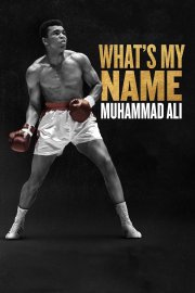 What's My Name: Muhammad Ali