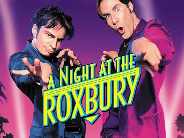 A Night at the Roxbury