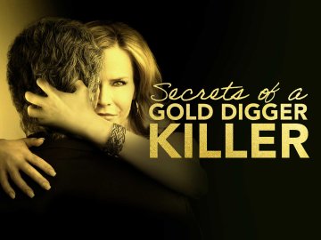 Secrets of a Gold Digger Killer