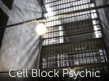 Cell Block Psychic