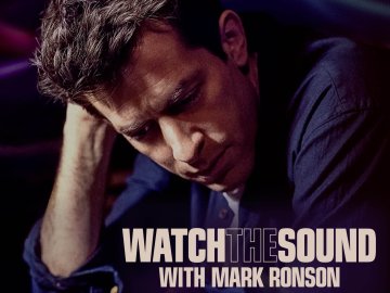 Watch the Sound with Mark Ronson